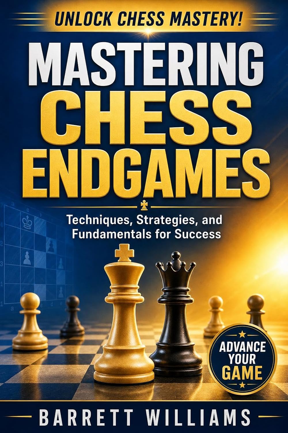 Mastering Chess Endgames: Techniques, Strategies, and Fundamentals for Success (English Edition) baixar livro de graça