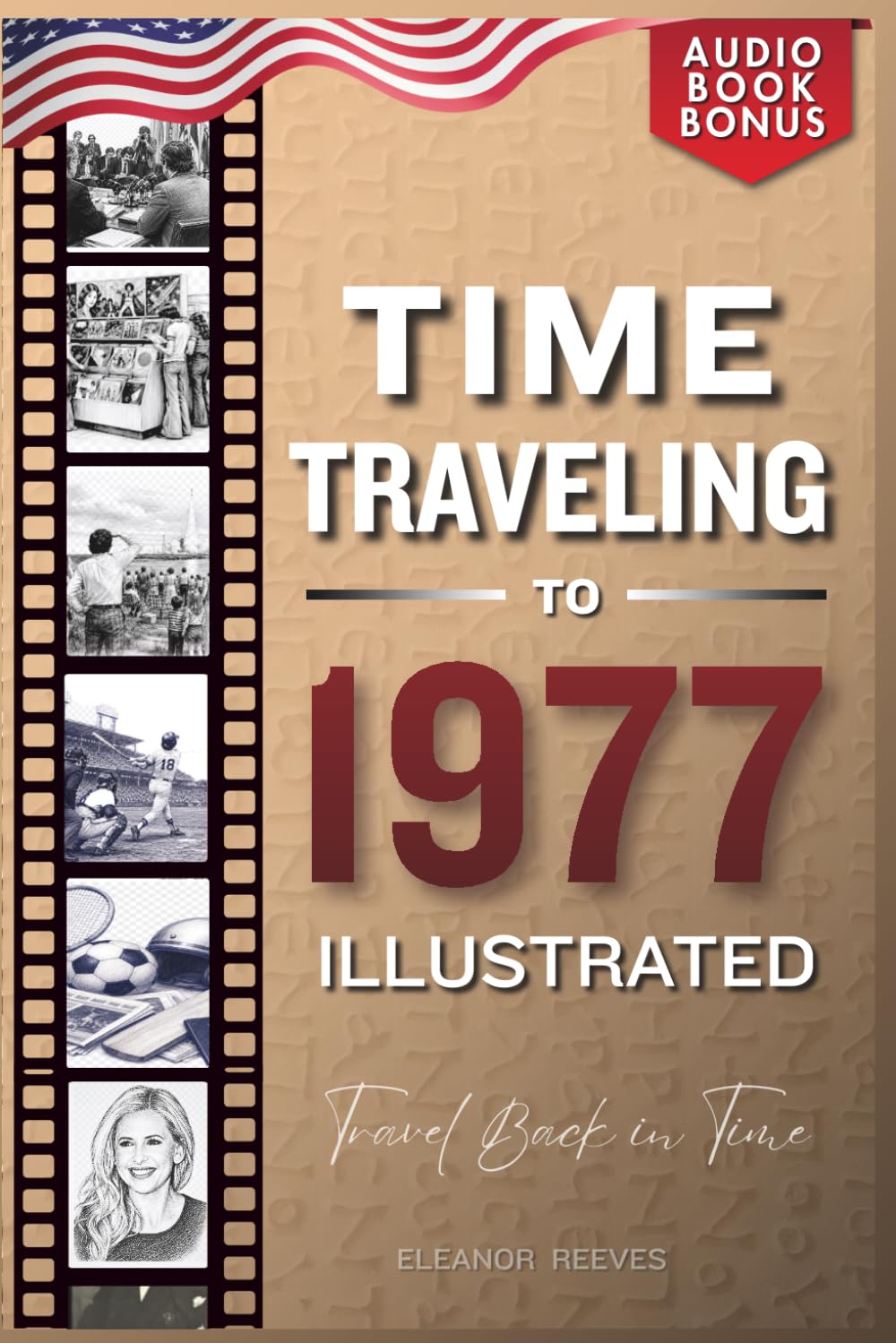 ler totalmente TIME TRAVELING TO 1977 ILLUSTRATED