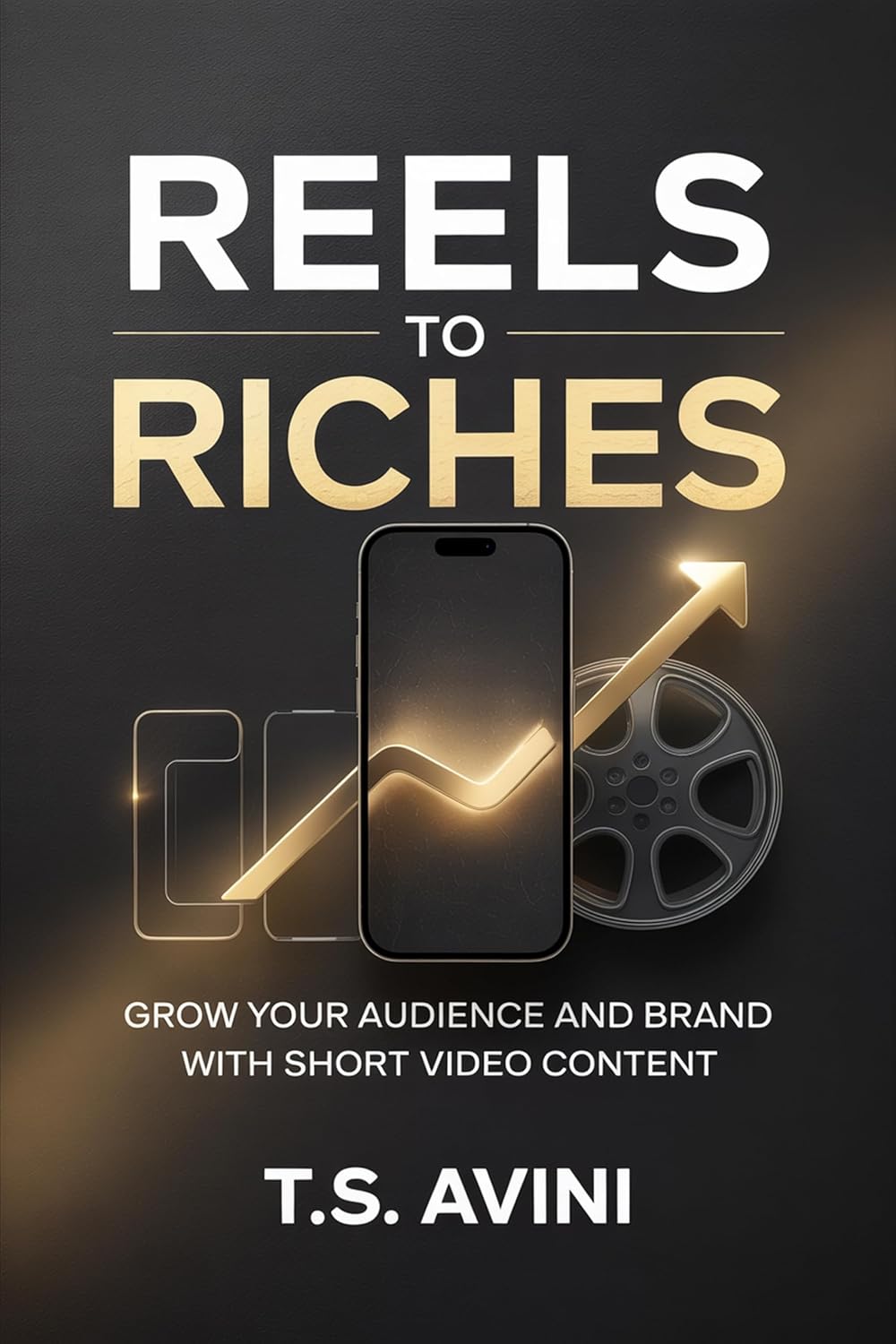 Reels to Riches: Grow Your Audience and Brand with Short Video Content (English Edition) baixar livro de graça