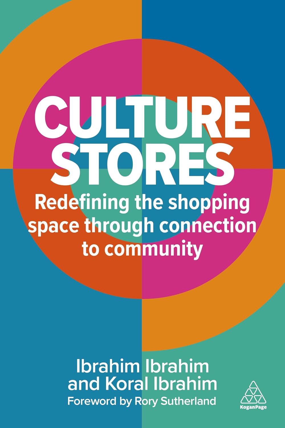 Culture Stores: Redefining the Shopping Space through Connection to Community (English Edition)