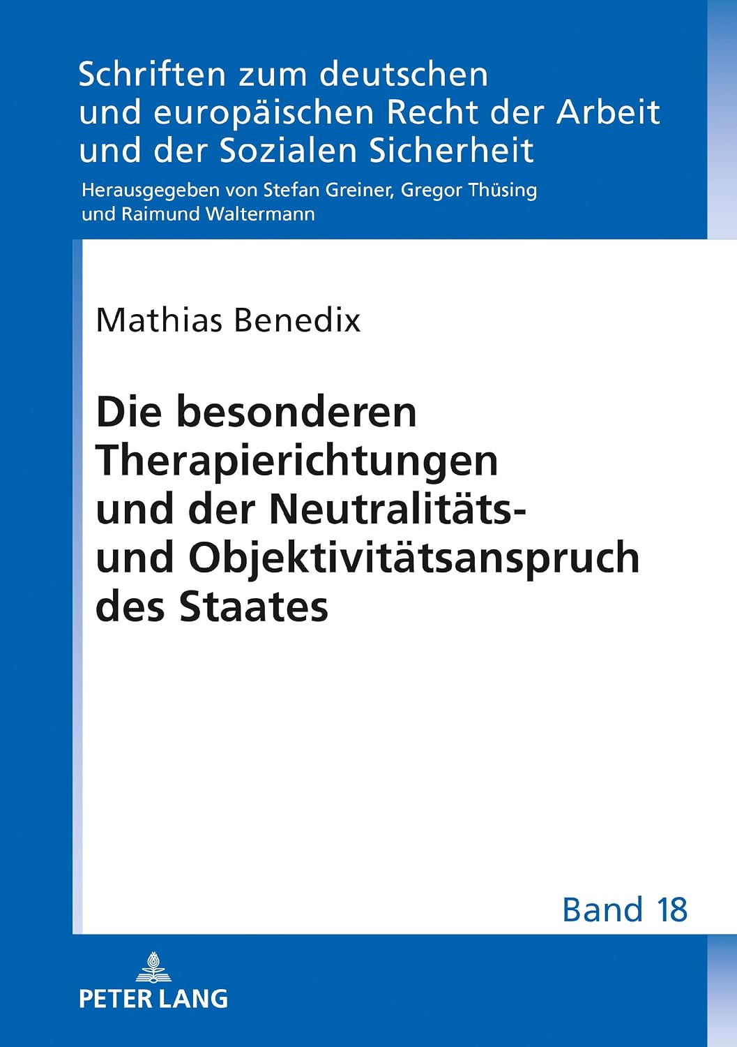 Die besonderen Therapierichtungen und der Neutralitaets- und Objektivitaetsanspruch des Staates (German Edition)