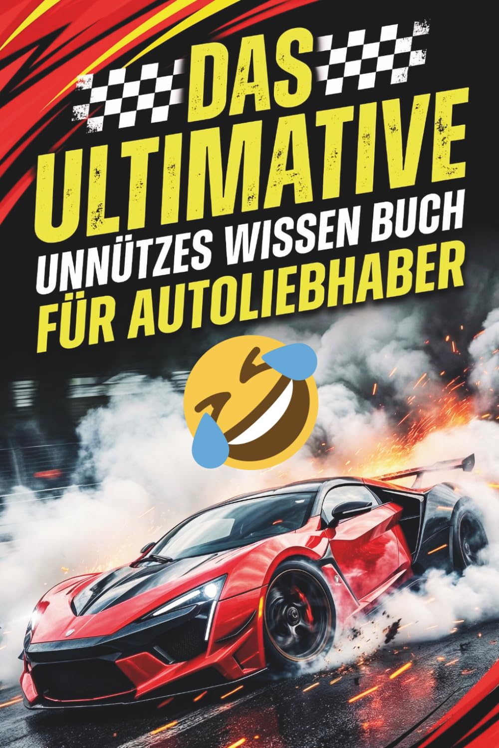 capítulo por capítulo baixar Das Ultimative Unnützes Wissen Buch Für Autoliebhaber: 500 Kuriose, Verrückte und Unterhaltsame Fakten über Autos – Ein Lustiges Buch voller Nutzlosen... Geschenke für Autoliebhaber (German Edition)