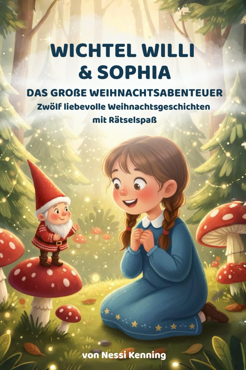 capítulo por capítulo baixar Wichtel Willi und Sophia: Das große Weihnachtsabenteuer. Rätselspaß und liebevolle Geschichten.