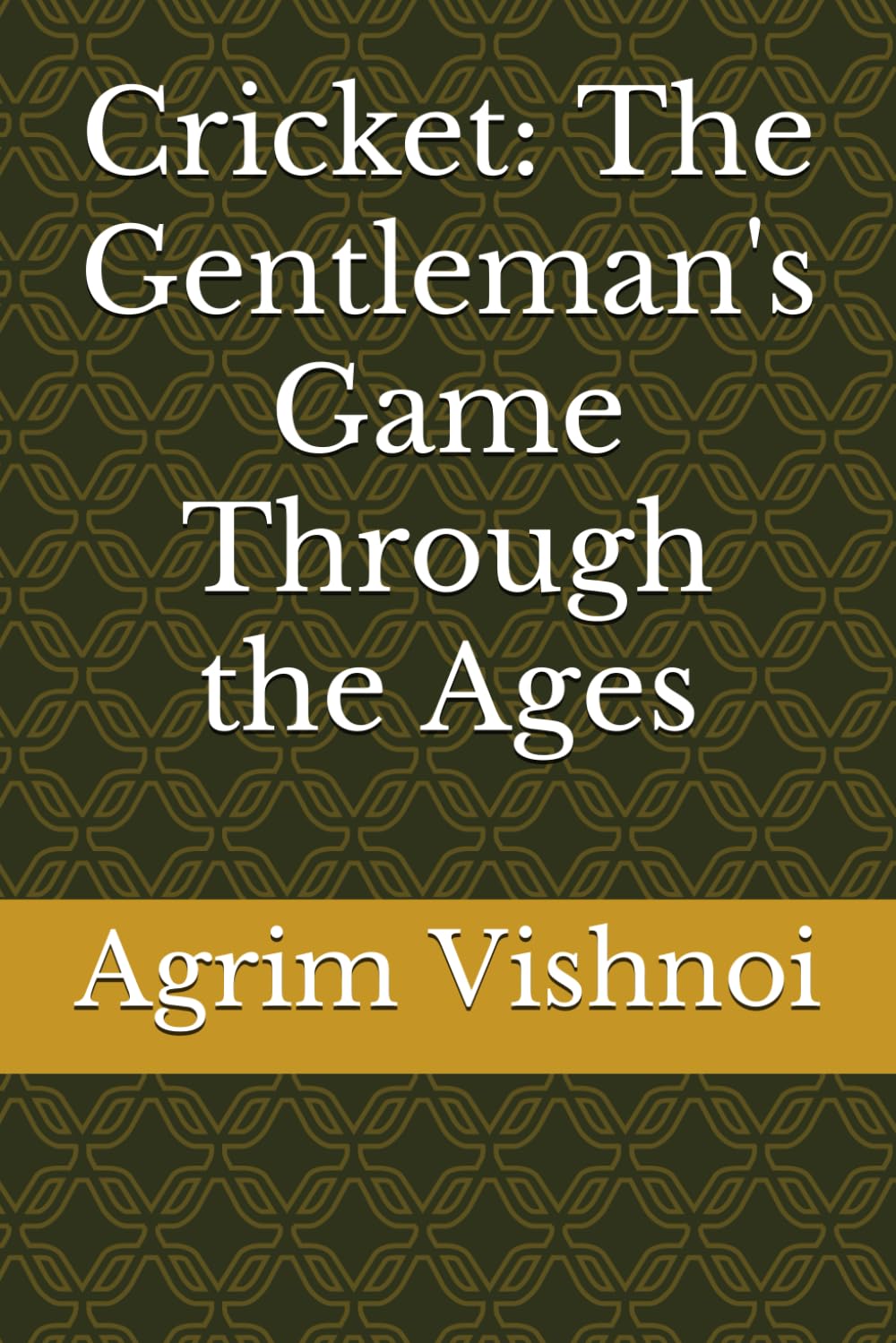 Cricket: The Gentleman's Game Through the Ages baixar o livro de graça