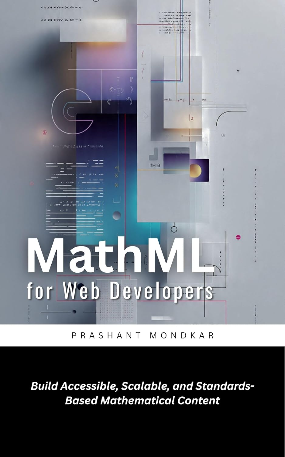 capítulo por capítulo baixar MathML for Web Developers: Build Accessible, Scalable, and Standards-Based Mathematical Content (English Edition)