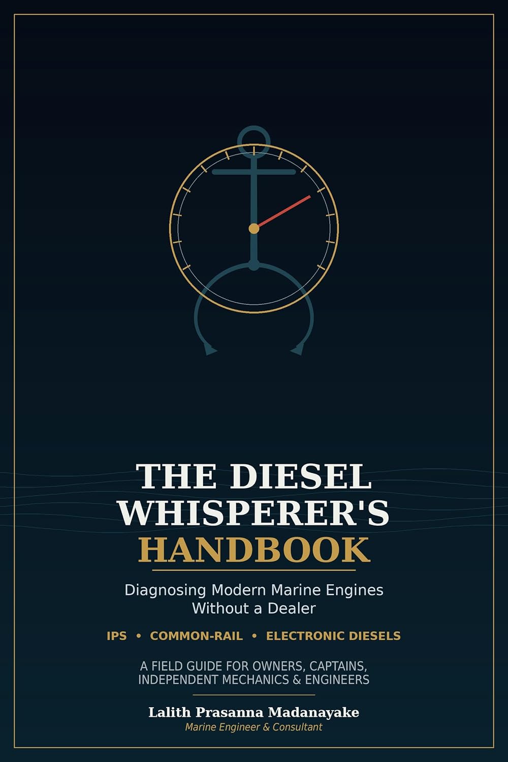 THE DIESEL WHISPERER'S HANDBOOK (English Edition)