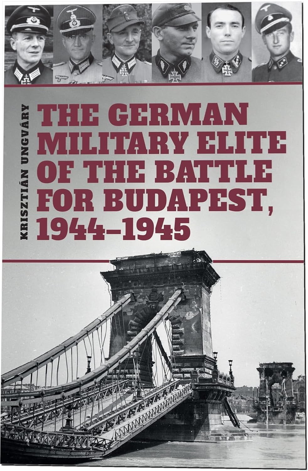 The German Military Elite of the Battle for Budapest, 1944-1945 baixar o livro de graça