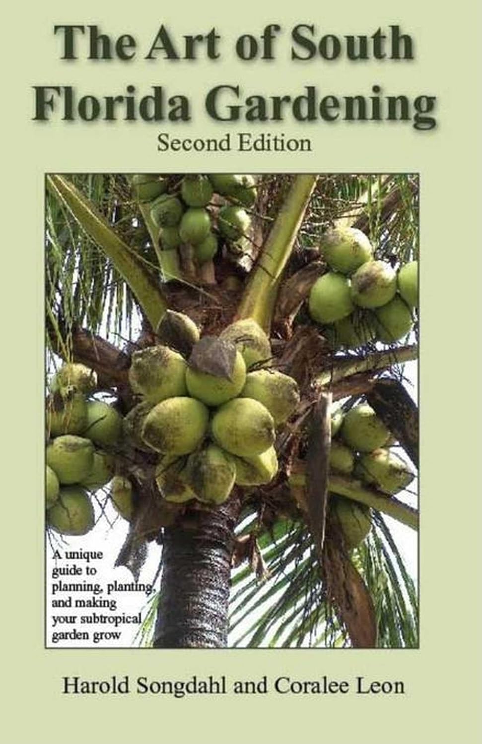 ler totalmente The Art of South Florida Gardening: A Unique Guide to Planning, Planting, and Making Your Subtropical Garden Grow (English Edition)
