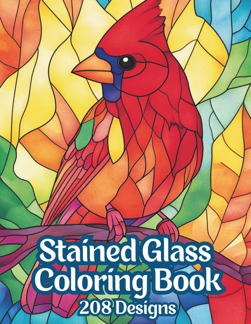 Cardinal Stained Glass Coloring Book for Adults: Bold and Easy Window Bird Designs for Relaxation, Stress Relief, and Mindfulness Coloring: Beautiful... Nature Coloring Book for Adults and Seniors baixar livro de graça