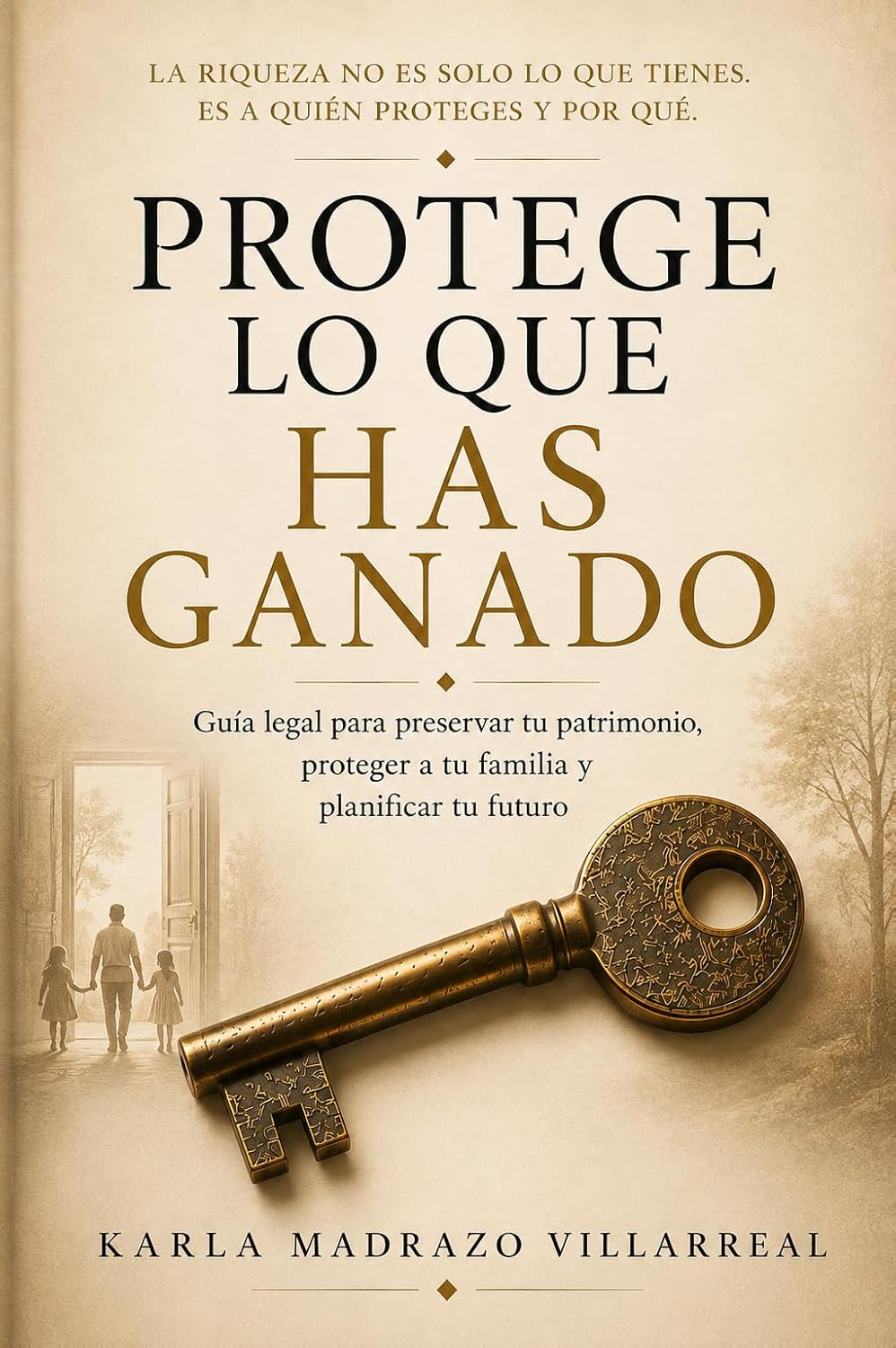 PROTEGE LO QUE HAS GANADO: Una guía práctica para preservar tu patrimonio, proteger a tu familia y planificar el futuro (Spanish Edition) baixar o livro de graça