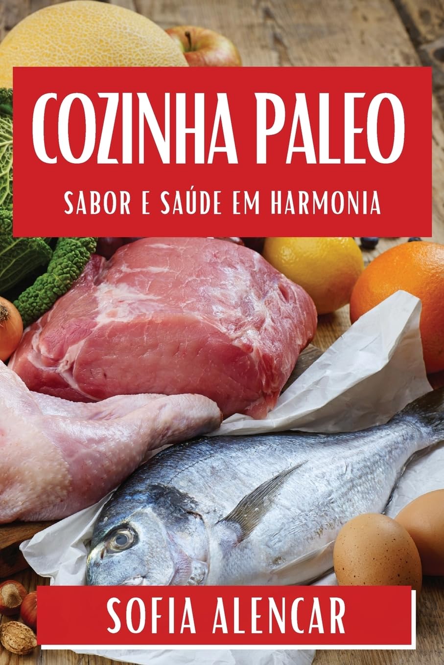 ler totalmente Cozinha Paleo: Sabor e Saúde em Harmonia