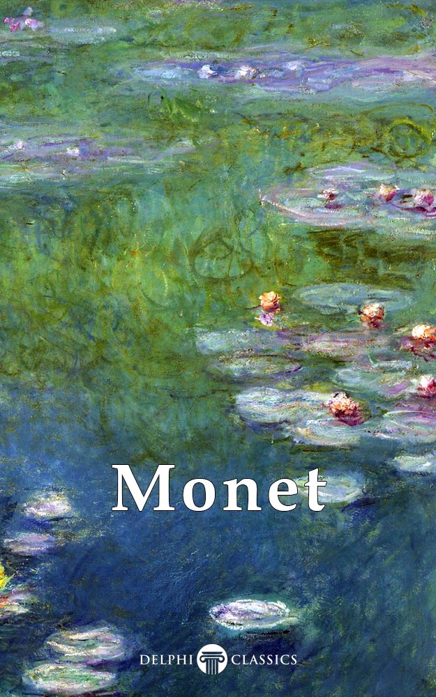 Delphi Collected Works of Claude Monet (Illustrated) (Masters of Art Book 4) (English Edition) baixar o livro de graça