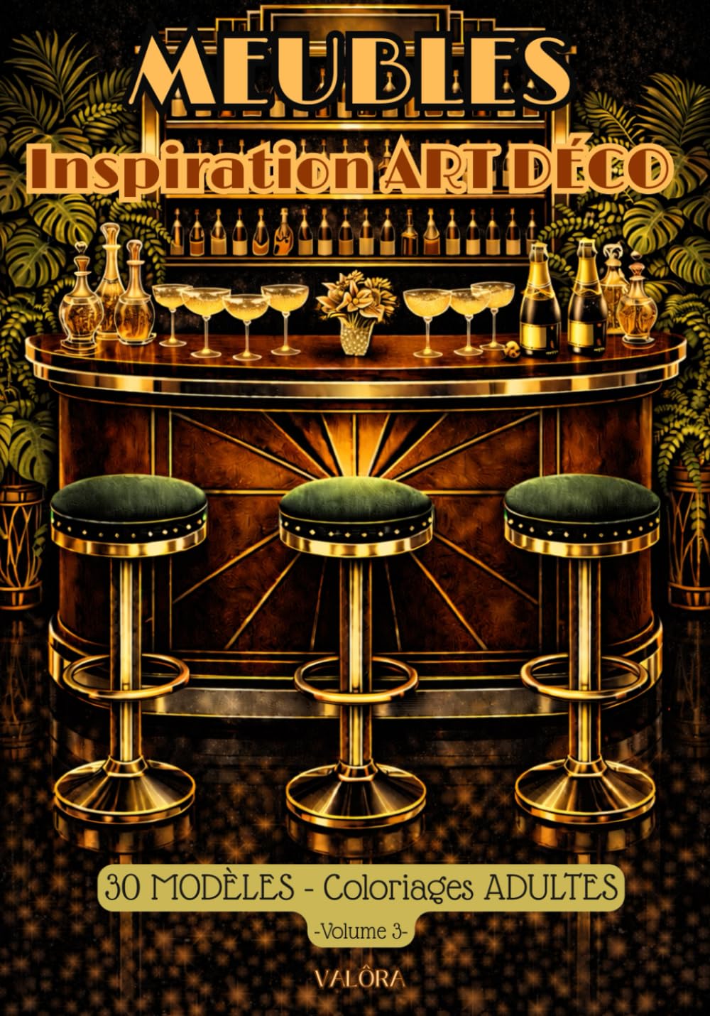 capítulo por capítulo baixar 30 MEUBLES des ''Années Folles'' d'inspiration ART DÉCO à Colorier -: - Livre de Coloriage ADULTE - Motifs Luxueux & Géométriques – Élégance 1920s, Détente & Inspiration Vintage – (French Edition)