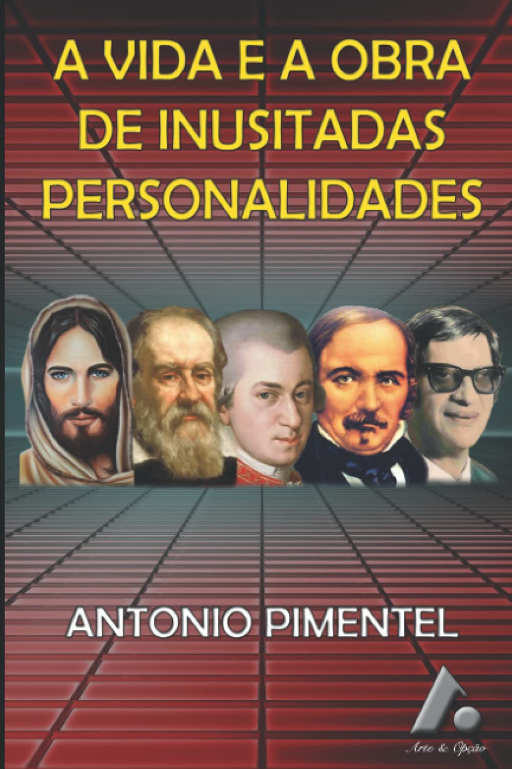 capítulo por capítulo baixar A VIDA E A OBRA DE INUSITADAS PERSONALIDADES (Portuguese Edition)