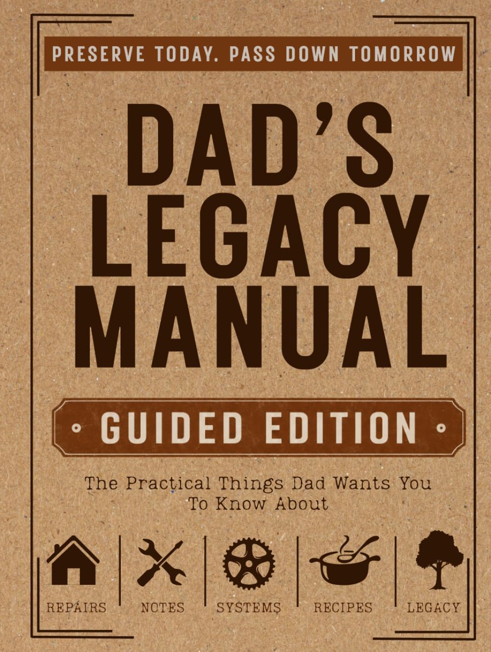 capítulo por capítulo baixar Dad's Legacy Manual (Guided Edition): The Practical Things Dad Wants You To Know About