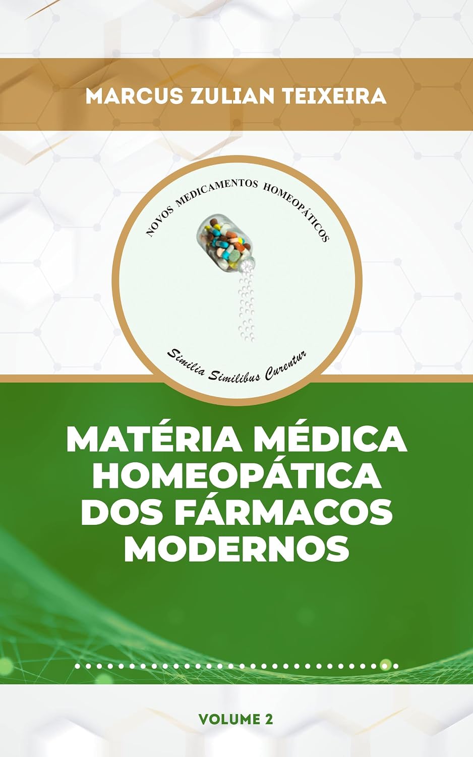 Matéria médica homeopática dos fármacos modernos (Novos Medicamentos Homeopáticos: uso dos fármacos modernos segundo o princípio da similitude Livro 2) baixar livro de graça