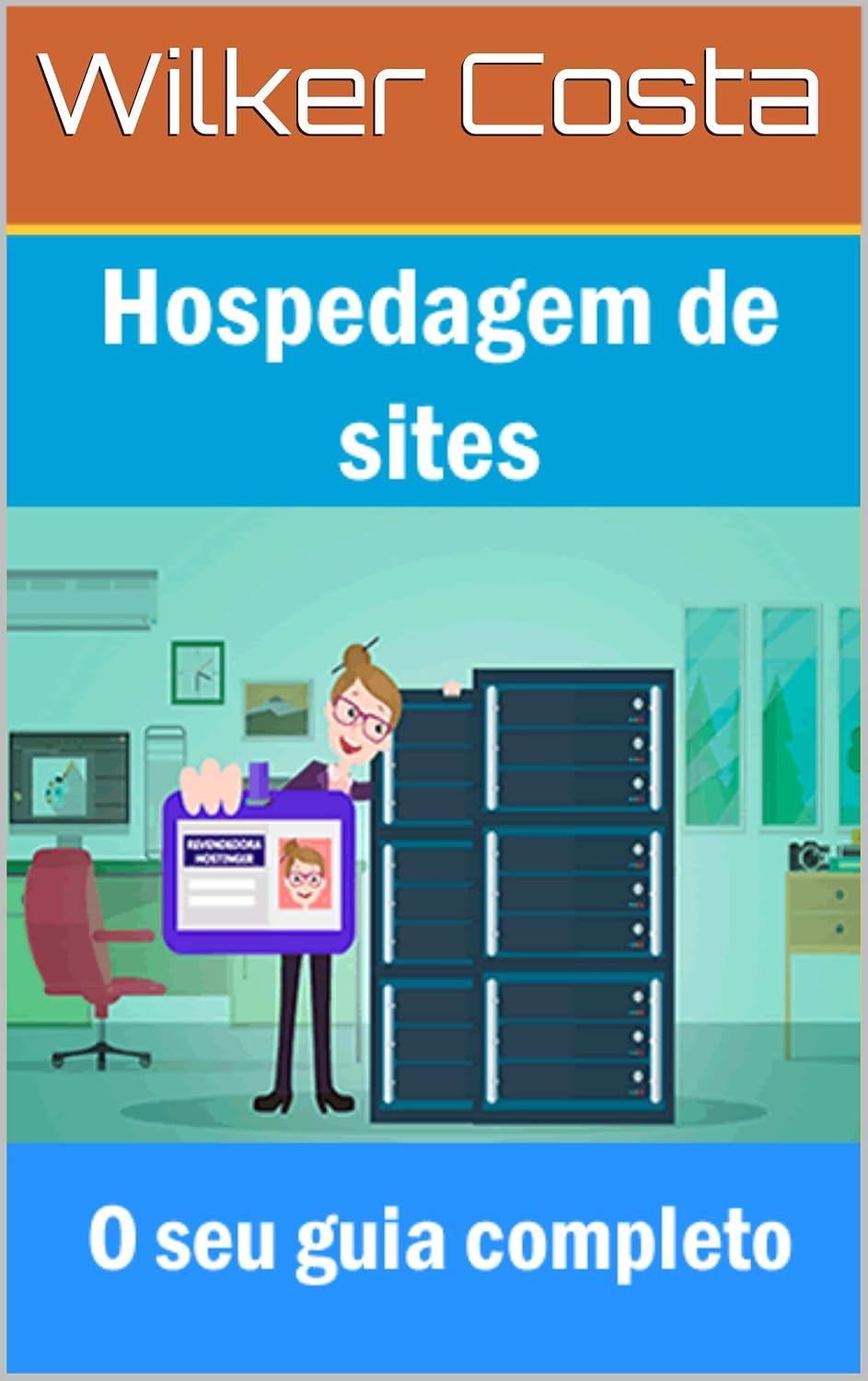 ler totalmente Hospedagem de sites: O seu guia completo