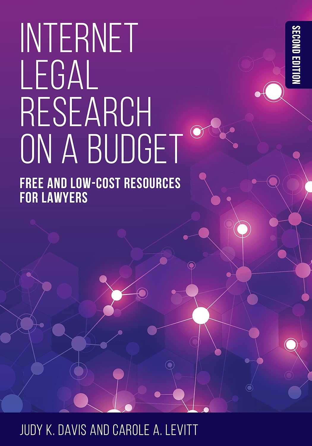 Internet Legal Research on a Budget: Free and Low-Cost Resources for Lawyers, Second Edition baixar livro de graça