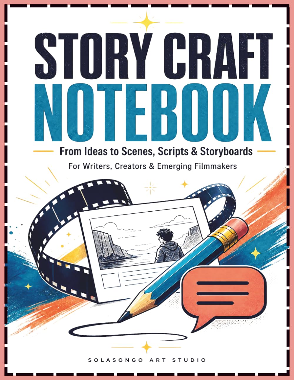 Story Craft Notebook: From Ideas to Scenes, Scripts & Storyboards baixar o livro de graça