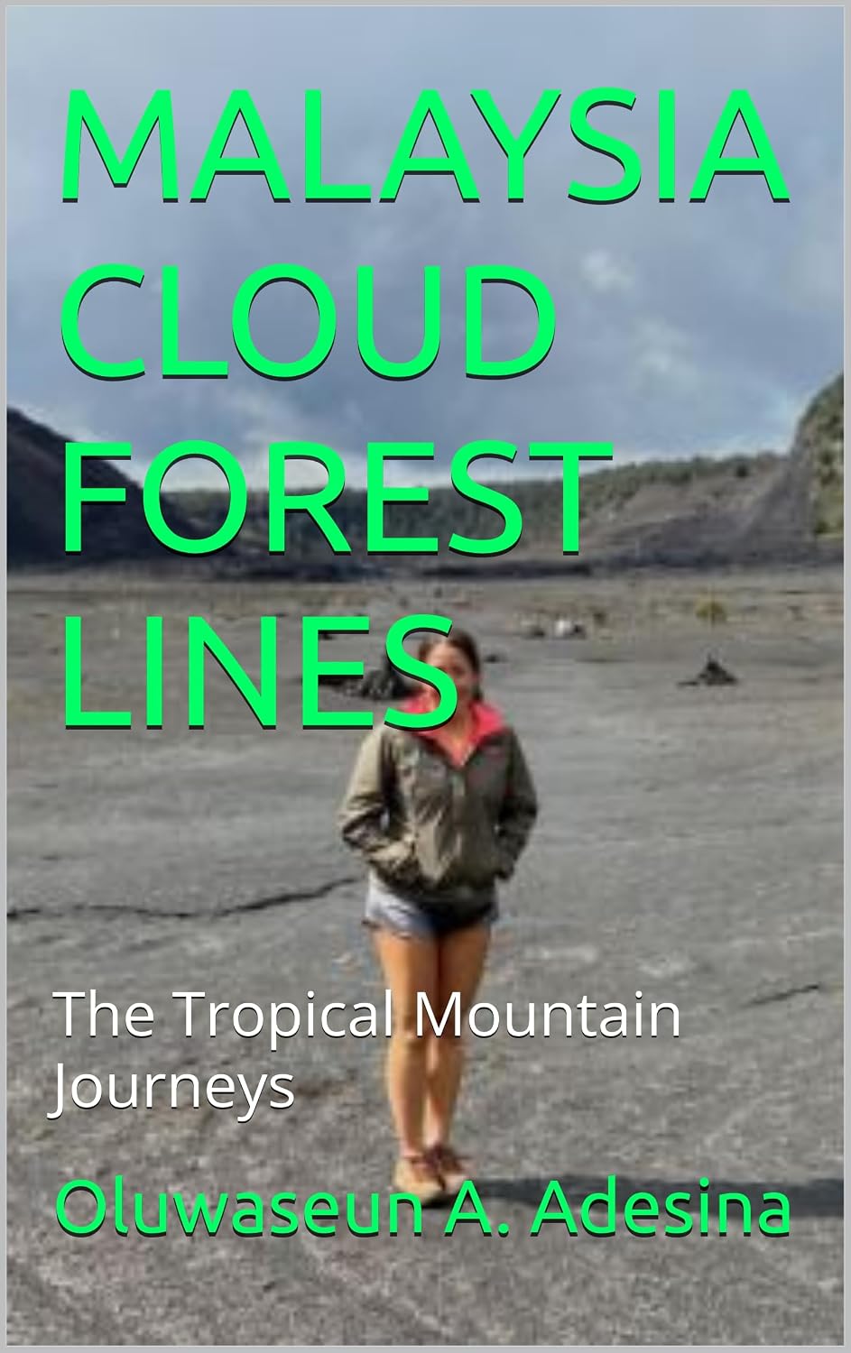 ler totalmente MALAYSIA CLOUD FOREST LINES: The Tropical Mountain Journeys (English Edition)