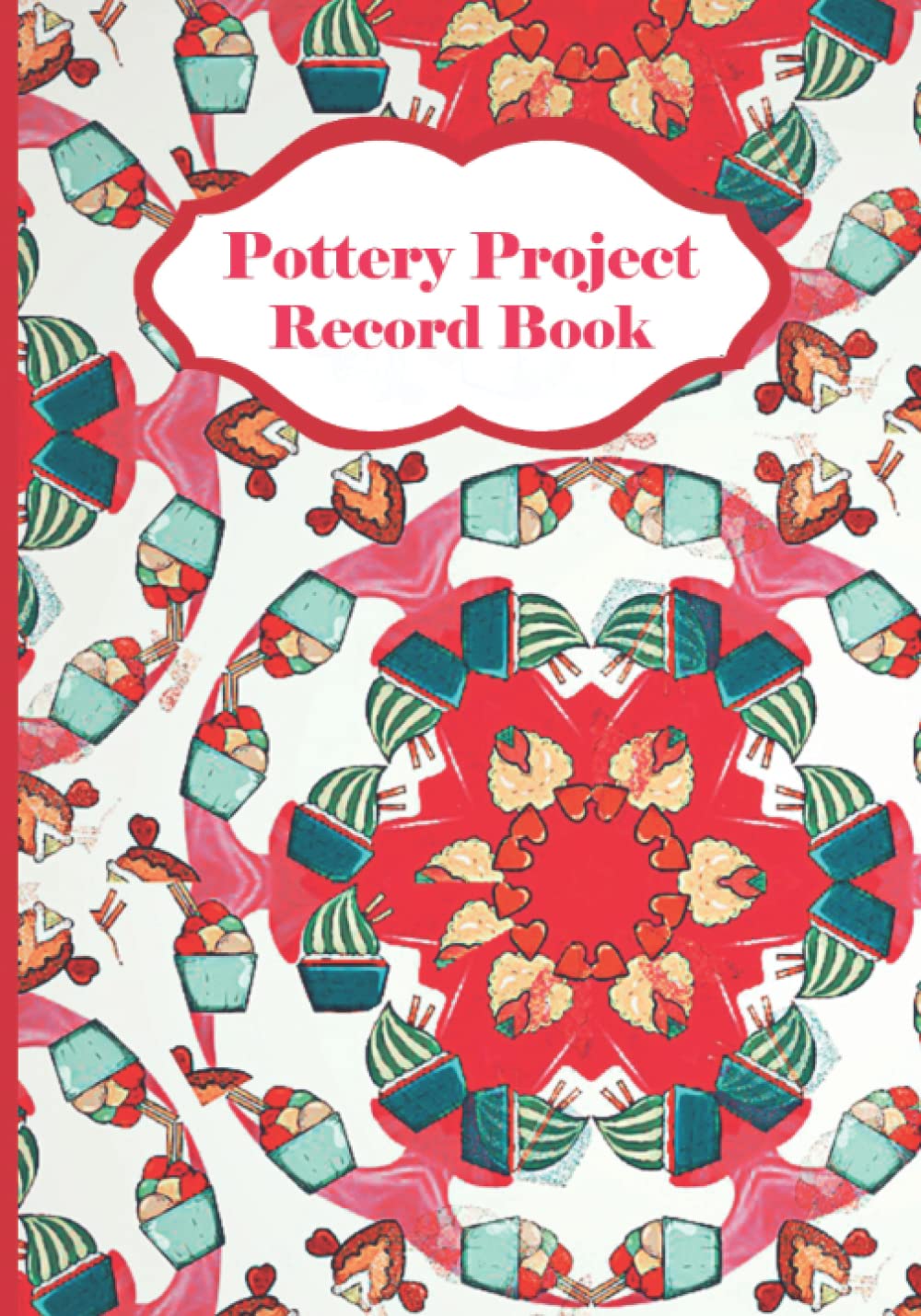 ler totalmente Pottery Project Record Book: For the Recording of all your Craft and Ceramic Projects