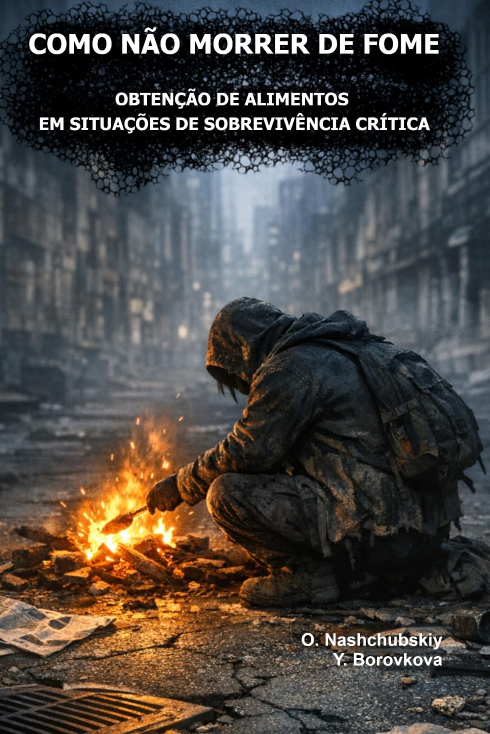 Como não morrer de fome. Obtenção de alimentos em situações de sobrevivência crítica. ([PT] Manual de Sobrevivência Real) (Portuguese Edition) baixar o livro de graça