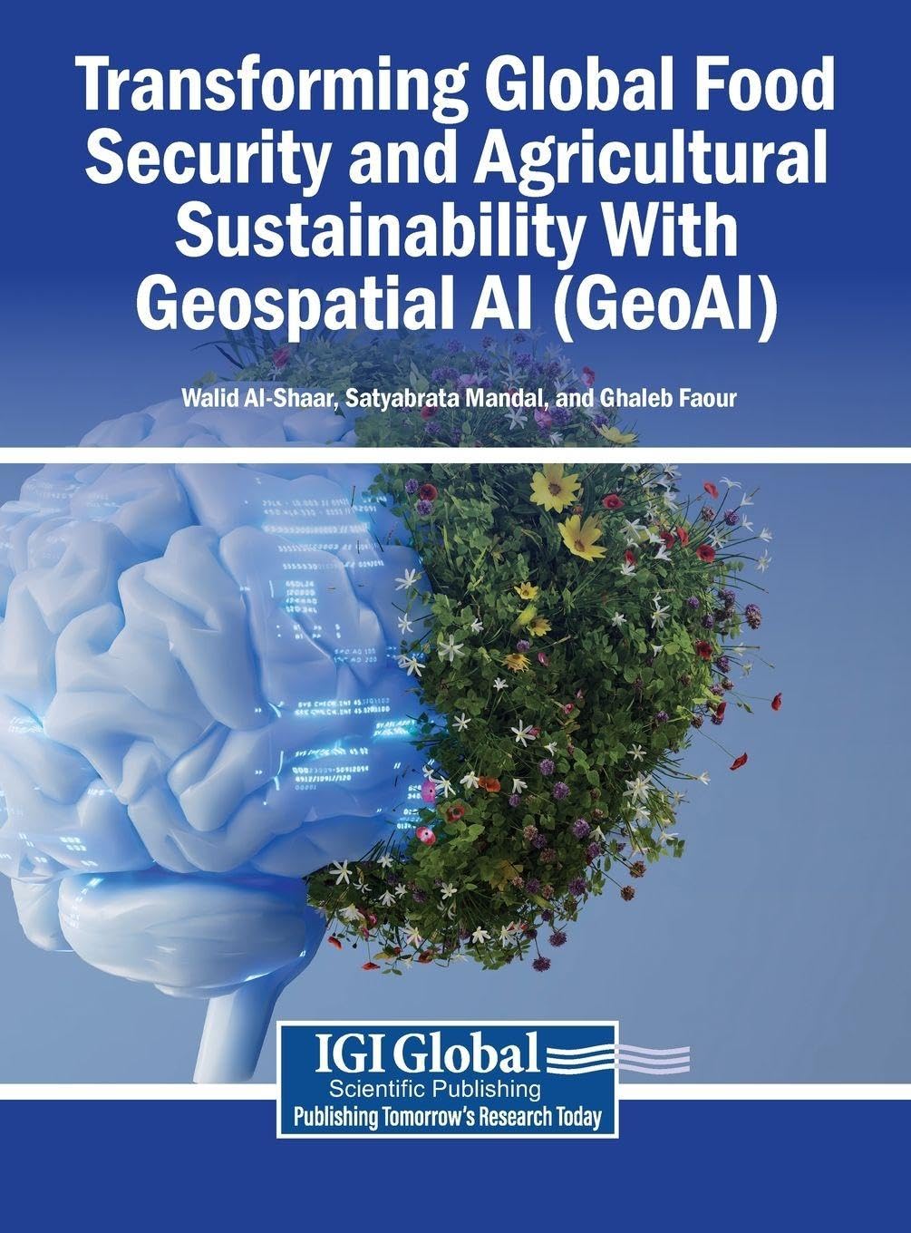 ler totalmente Transforming Global Food Security and Agricultural Sustainability With Geospatial AI (GeoAI)
