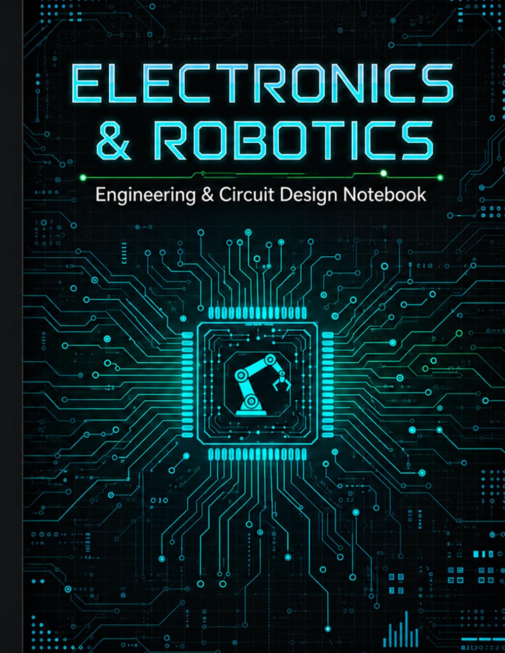 ler totalmente Electronics & Robotics Engineering Notebook: Hardware Schematic Design & Circuit Diagram Graph Paper Journal for Makers, Engineers: 100 Pages of Quad... Projects, PCB Layouts, and IoT System Buildin