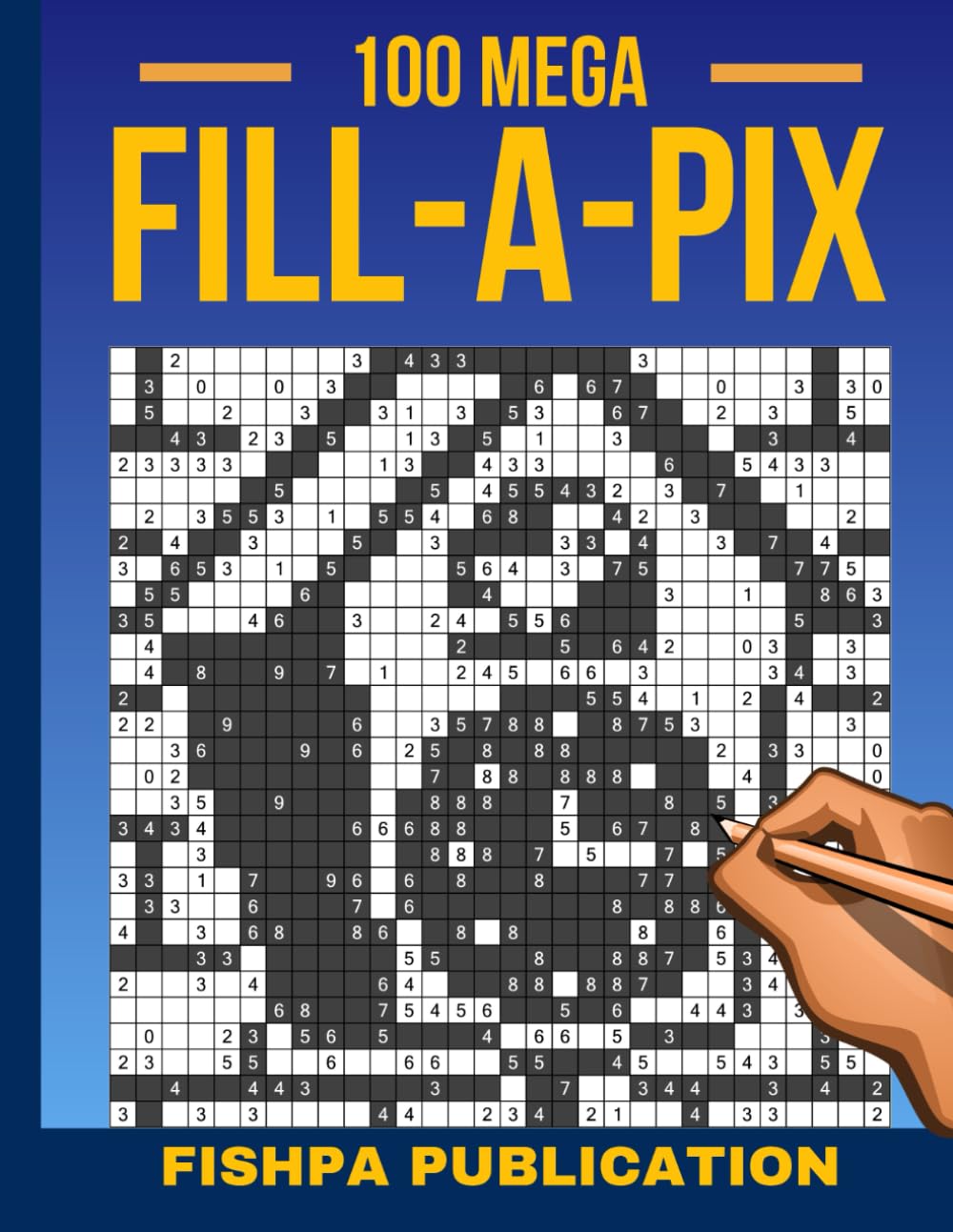 Fill-a-Pix Logic Puzzle Book, 100 Mosaic Grid Challenges for Brain Training: Japanese-Style Number Puzzles | Reveal Pixel Art Pictures baixar o livro de graça