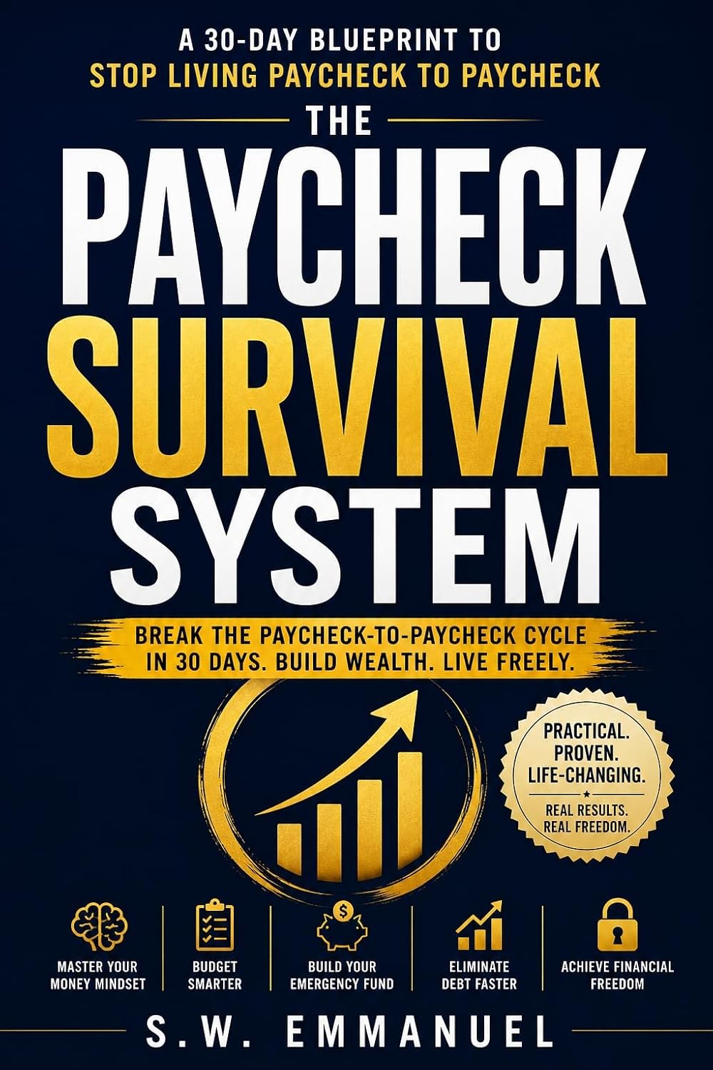 ler totalmente THE PAYCHECK SURVIVAL SYSTEM: The 30-Day Blueprint to Stop Living Paycheck to Paycheck, Budget Smarter, Eliminate Debt, Build an Emergency Fund, and Achieve... AND MONEY SYSTEMS Book 1) (English Edition)