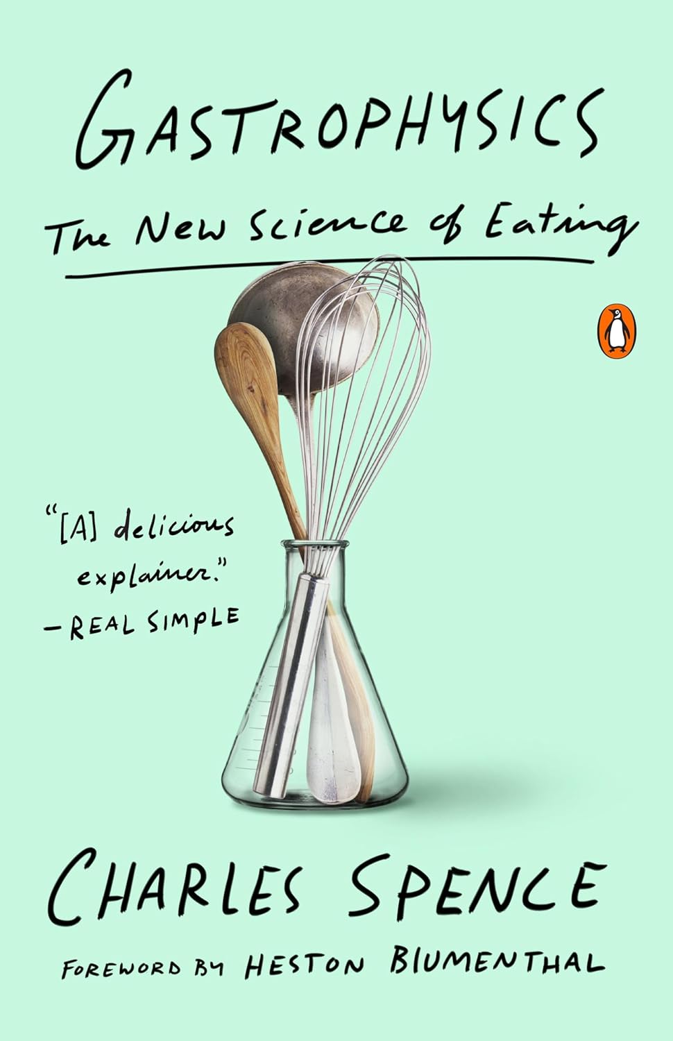 Gastrophysics: The New Science of Eating