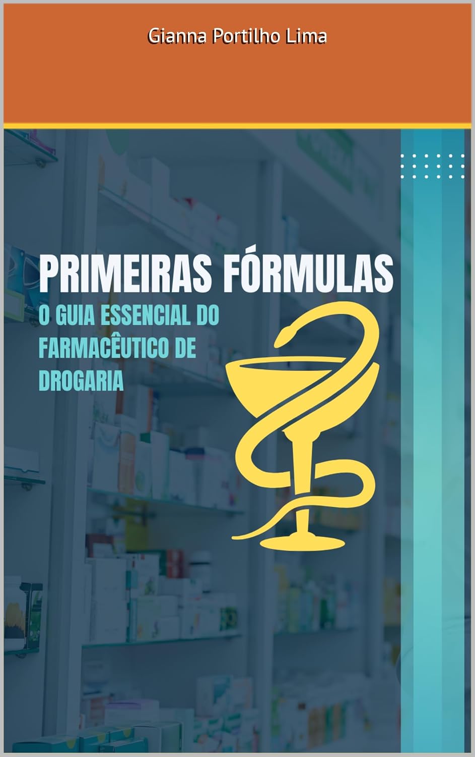 Primeiras fórmulas: o guia essencial do Farmacêutico de drogaria baixar o livro de graça