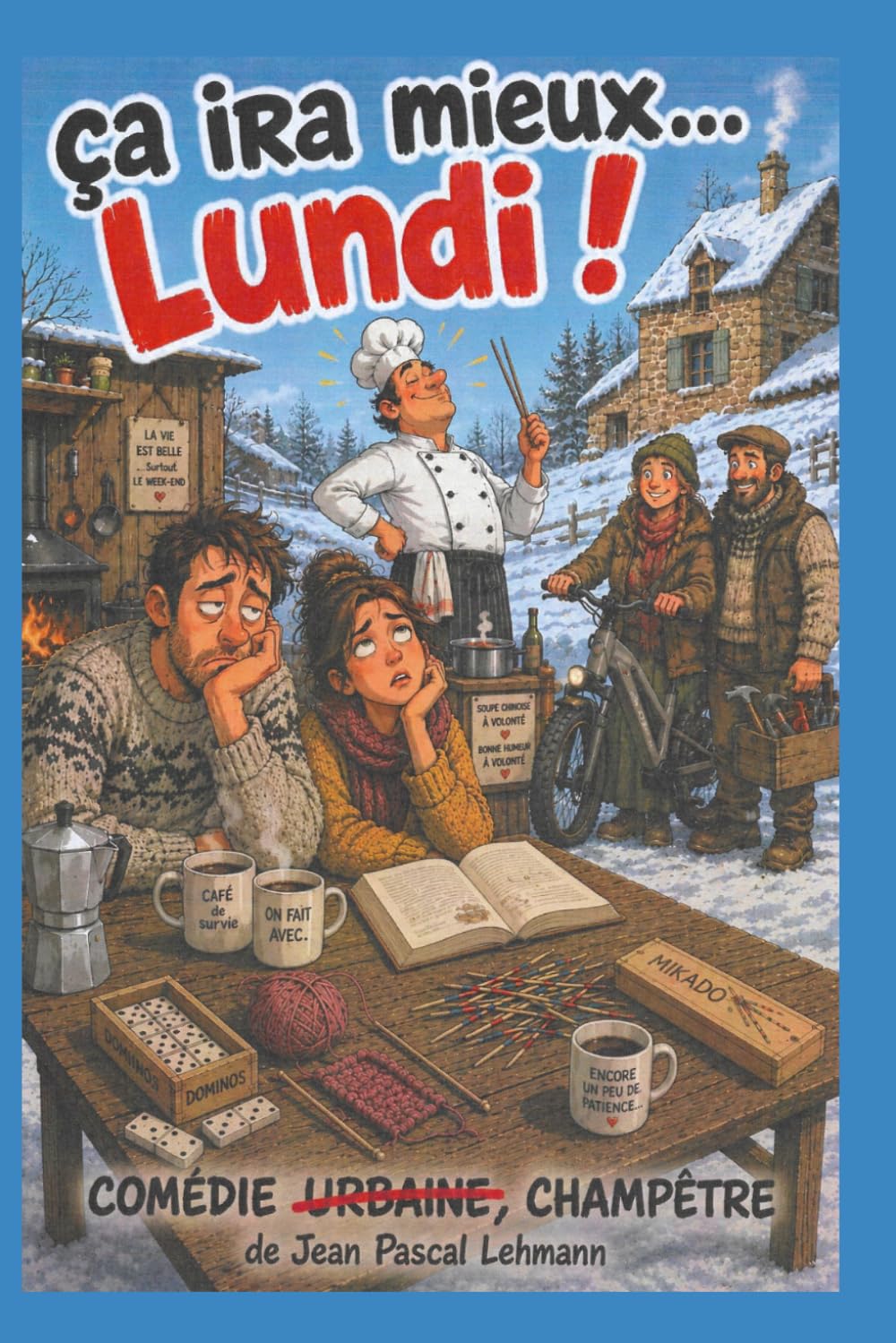 Ça ira mieux... lundi ! (French Edition) baixar o livro de graça