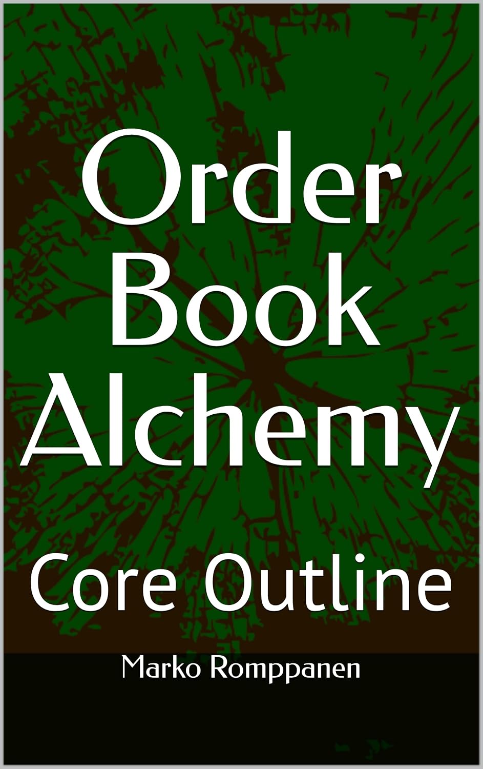 Order Book Alchemy: Core Outline (English Edition) baixar livro de graça