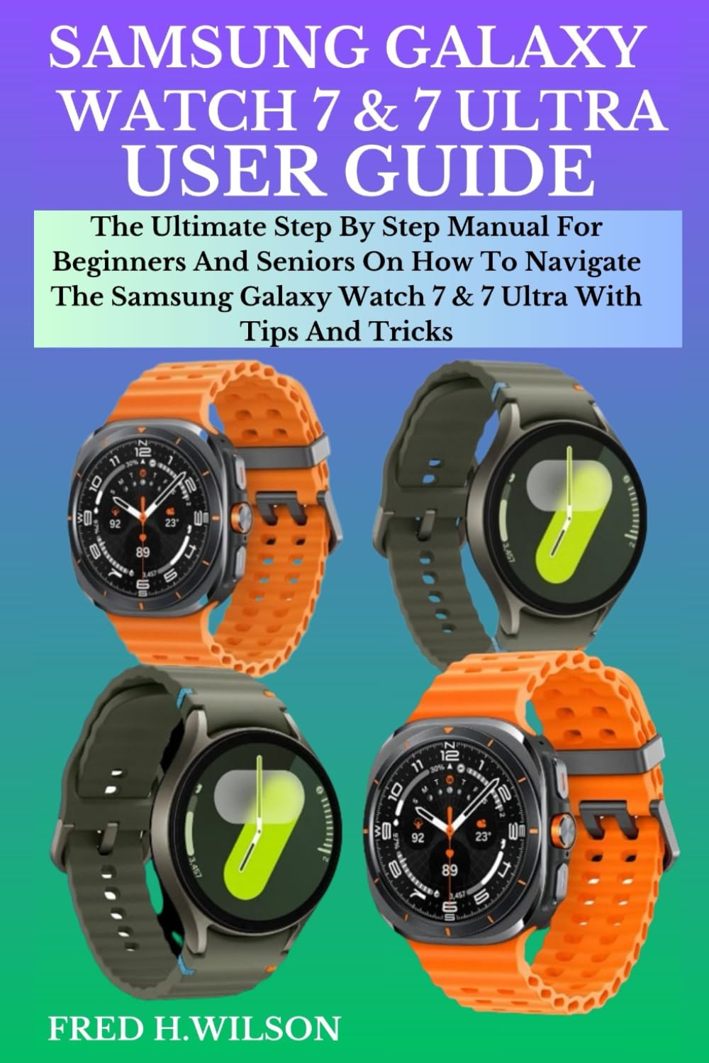 ler totalmente SAMSUNG GALAXY WATCH 7 & 7 ULTRA USER GUIDE: The Ultimate Step By Step Manual For Beginners And Seniors On How To Navigate The Samsung Galaxy Watch 7 & 7 Ultra With Tips And Tricks