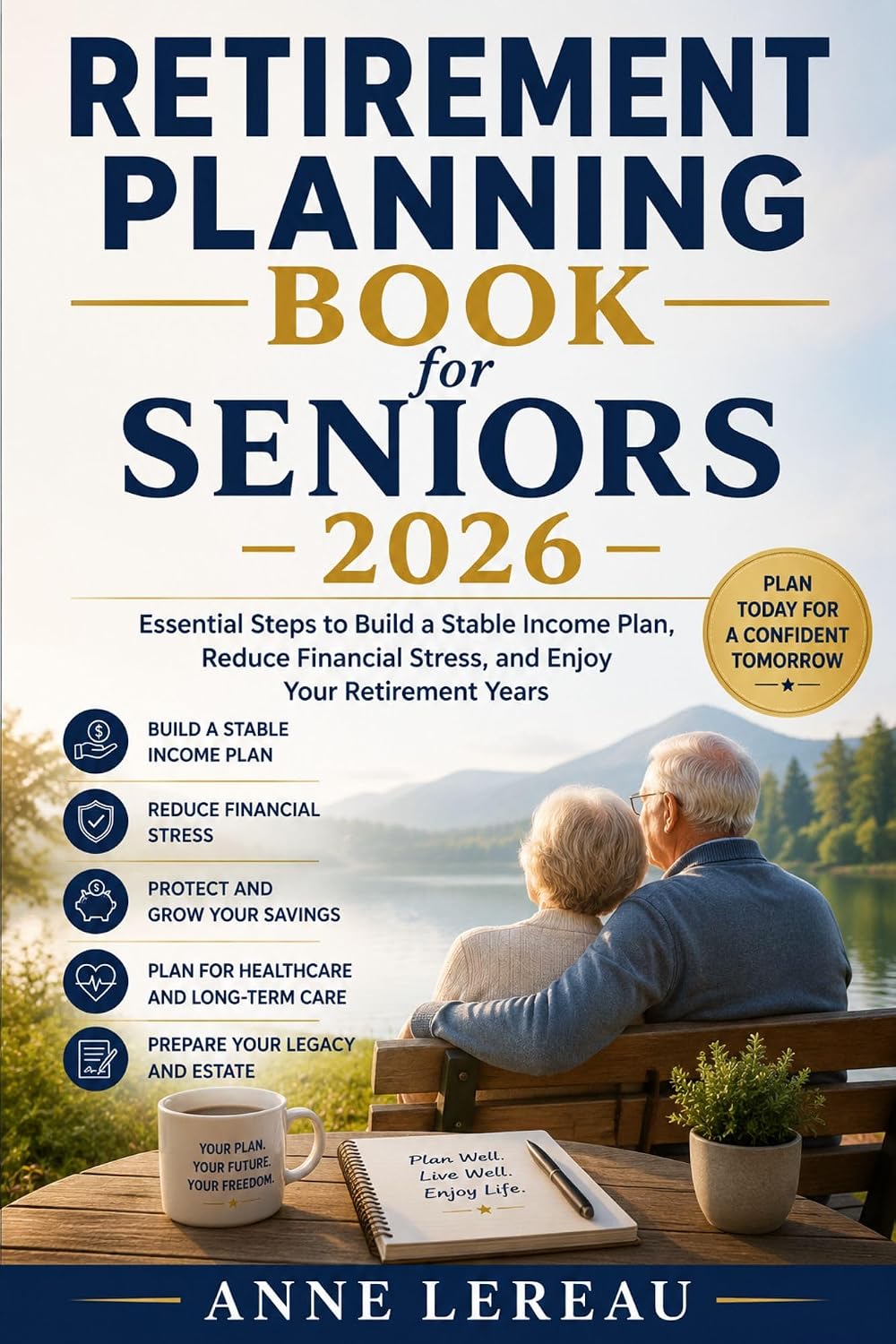 Retirement Planning Book for Seniors 2026: Essential Steps to Build a Stable Retirement Income Plan, Reduce Financial Stress, and Enjoy Your Retirement Years (English Edition) baixar o livro de graça