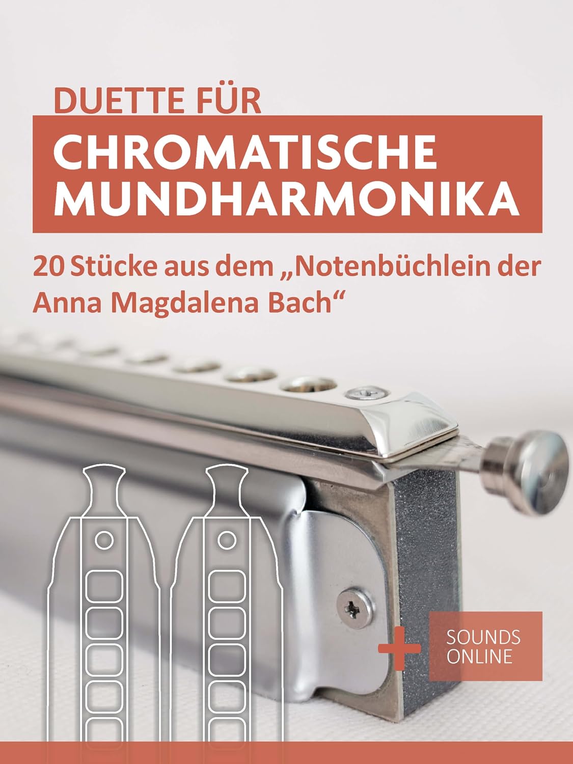 Duette für Chromatische Mundharmonika - 20 Stücke aus dem "Notenbüchlein der Anna Magdalena Bach": + Sounds Online (Liederbücher für die chromatische Mundharmonika) (German Edition) baixar o livro de graça