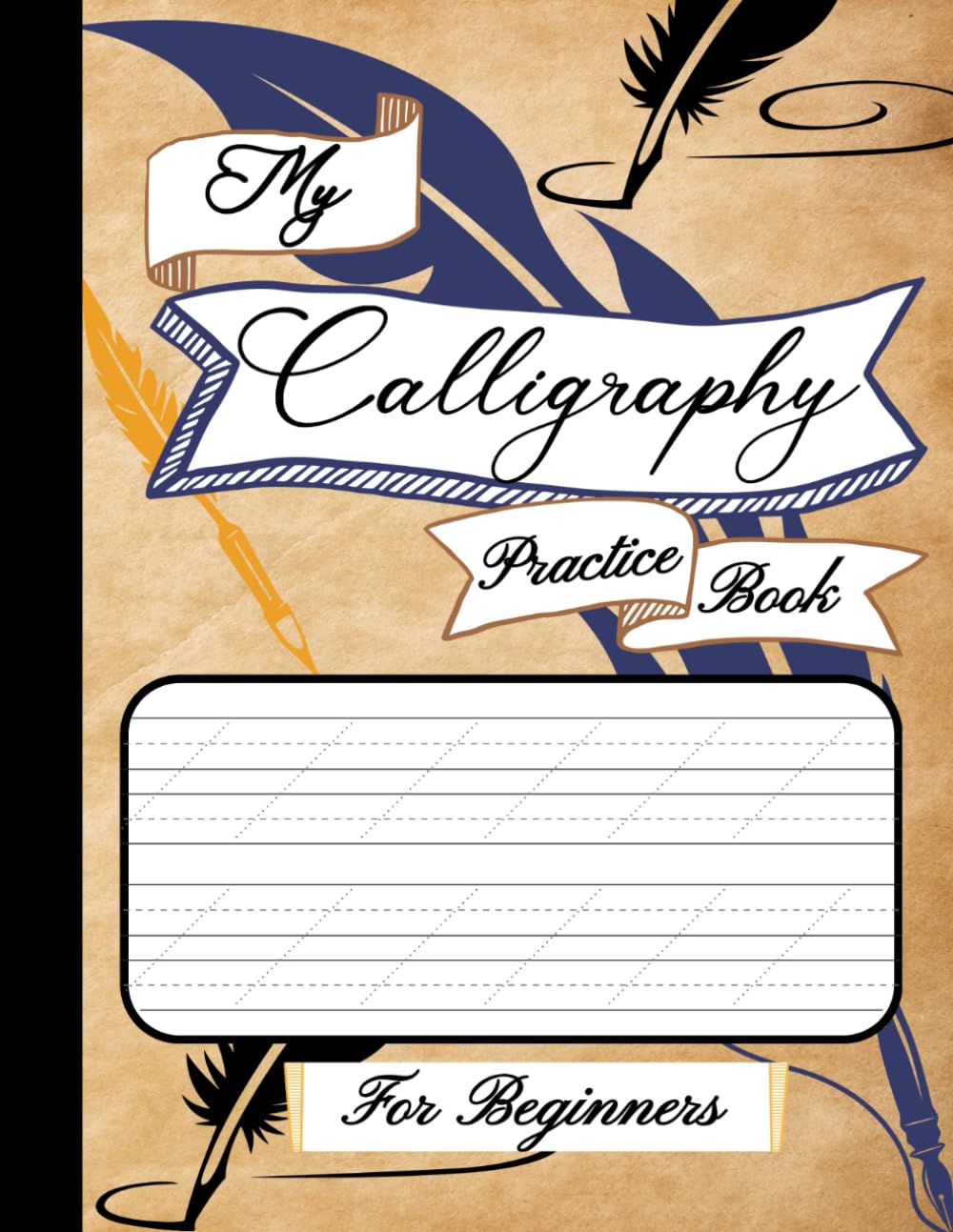ler totalmente My Calligraphy Practice Book: A Hand Lettering Workbook for Beginners, Adults & Teens – 100 Practice Pages to Master Modern & Classic Script, Cursive & Brush Pen Writing.