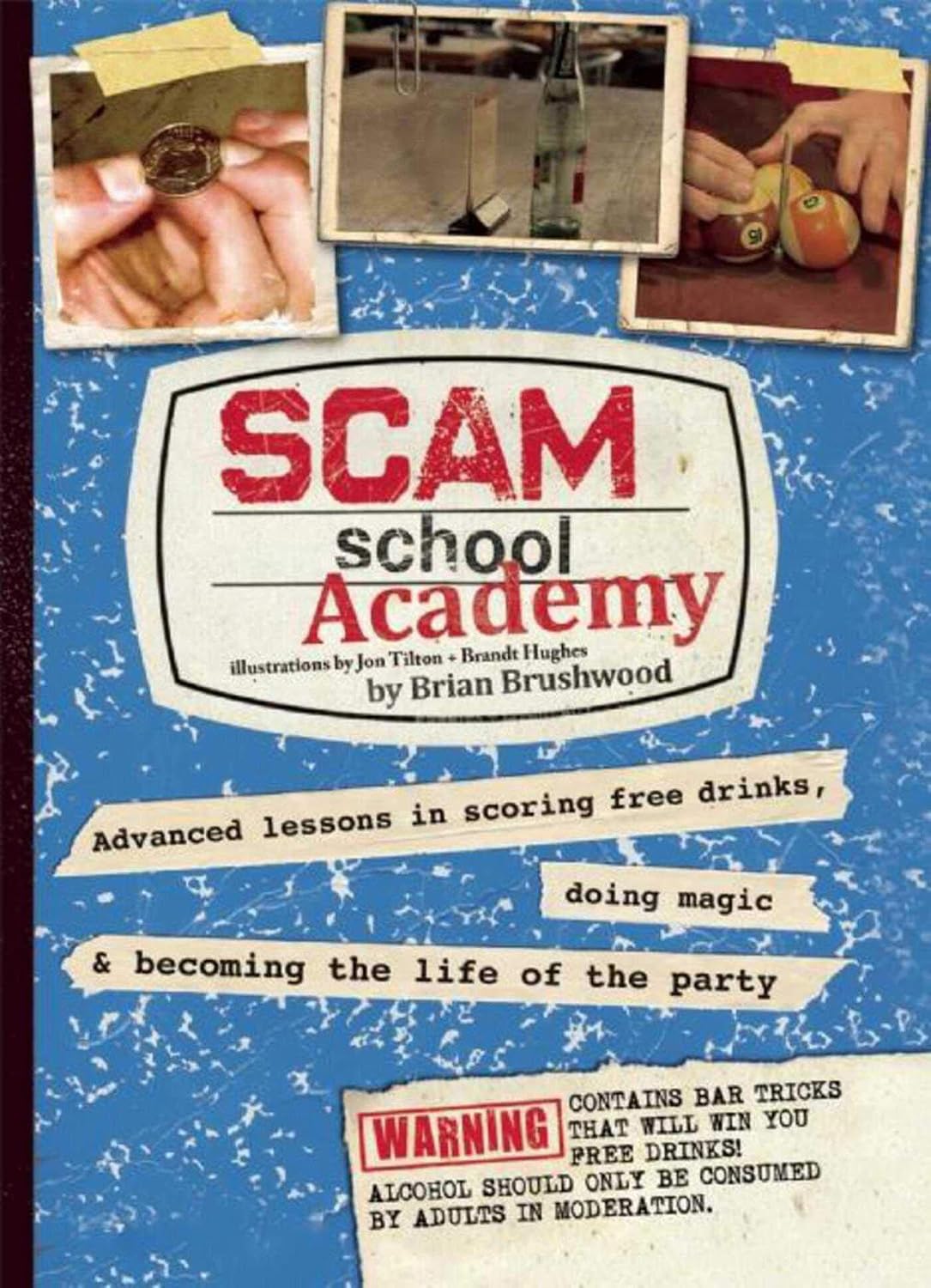 ler totalmente Scam School Academy: Advanced Lessons in Scoring Free Drinks, Doing Magic, and Becoming the Life of the Party