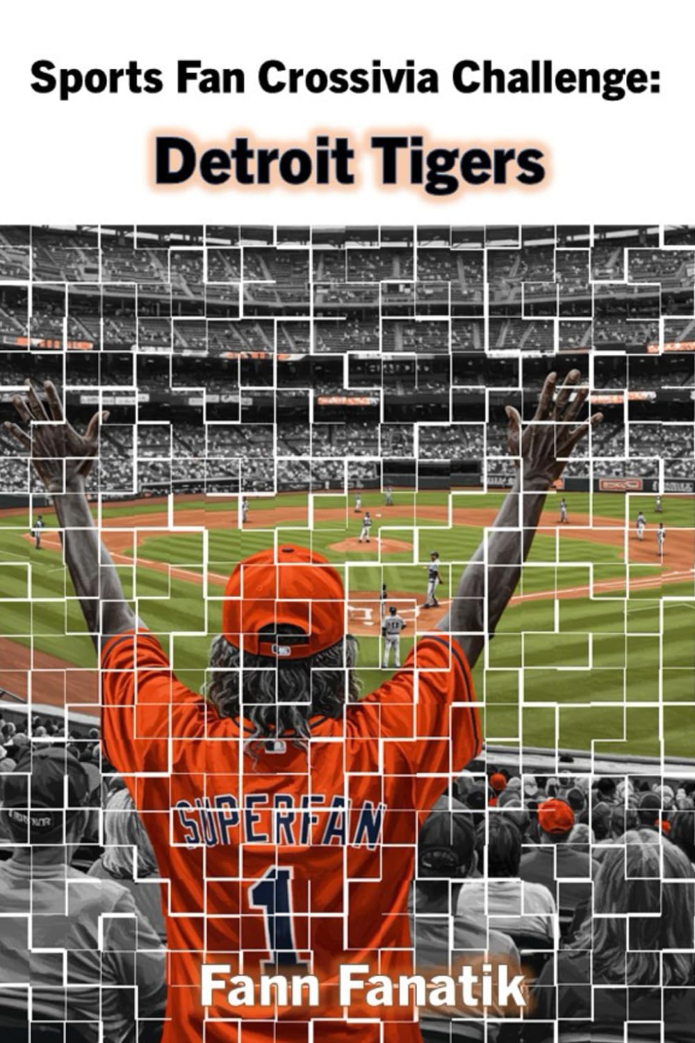 Sports Fan Crossivia Challenge: Detroit Tigers baixar o livro de graça