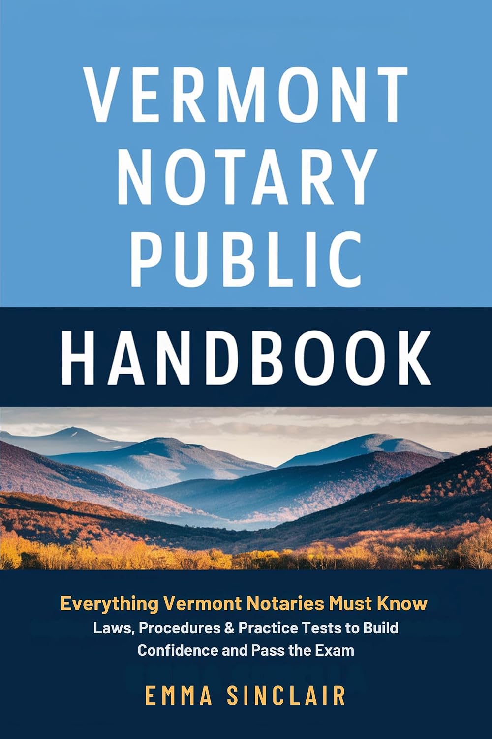 ler totalmente Vermont Notary Public Handbook: Everything Vermont Notaries Must Know — Laws, Procedures & Practice Tests to Build Confidence and Pass the Exam (English Edition)