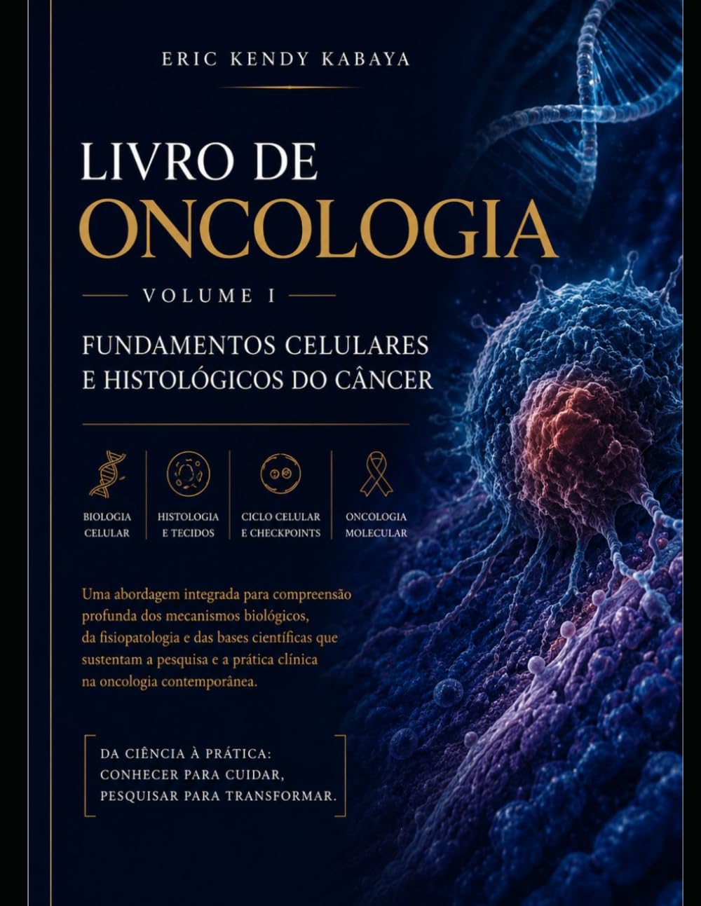 Livro de Oncologia: Fundamentos Celulares e Histológicos do Câncer (Portuguese Edition) baixar o livro de graça
