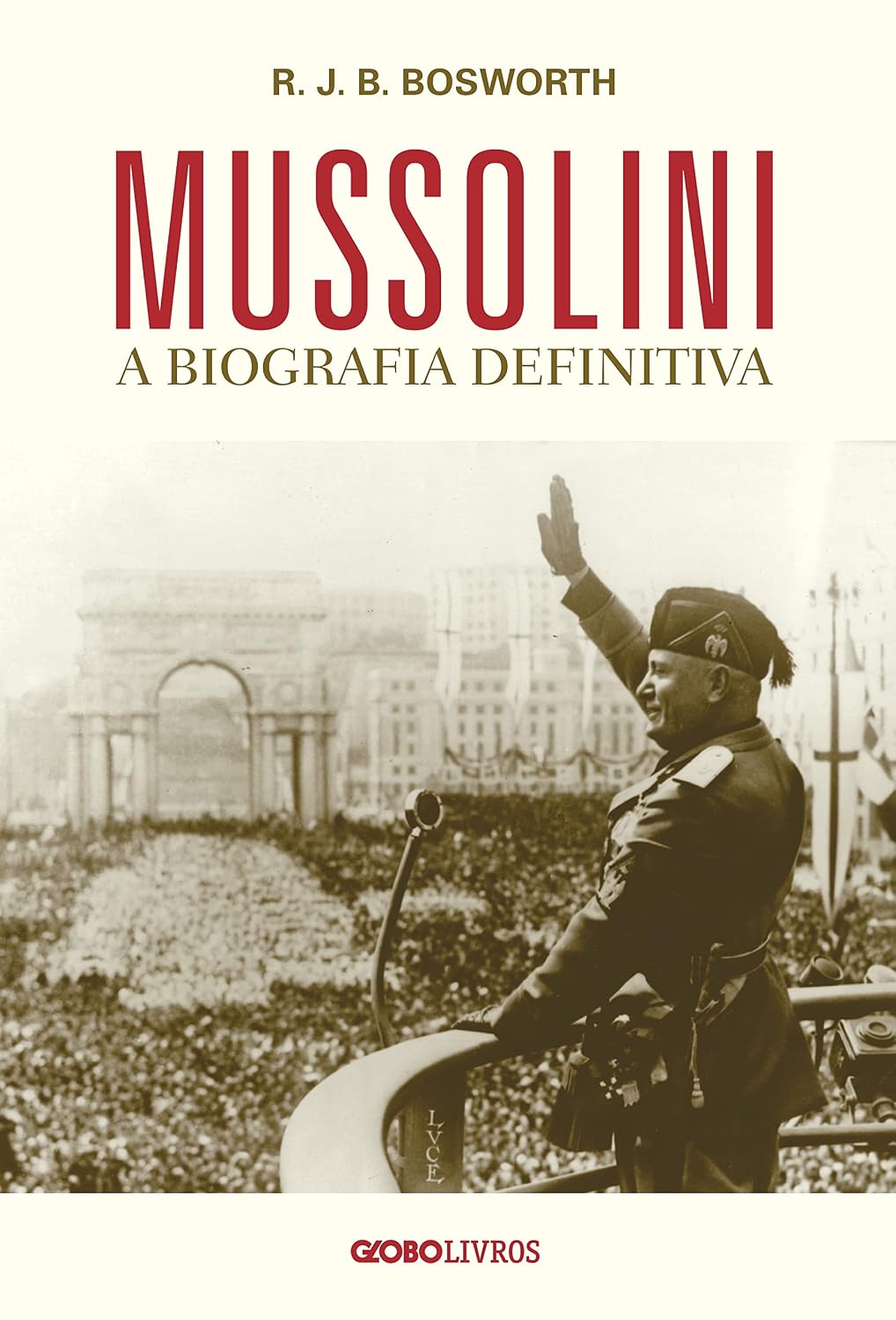 Mussolini: A biografia definitiva (Coleção História) baixar livro de graça