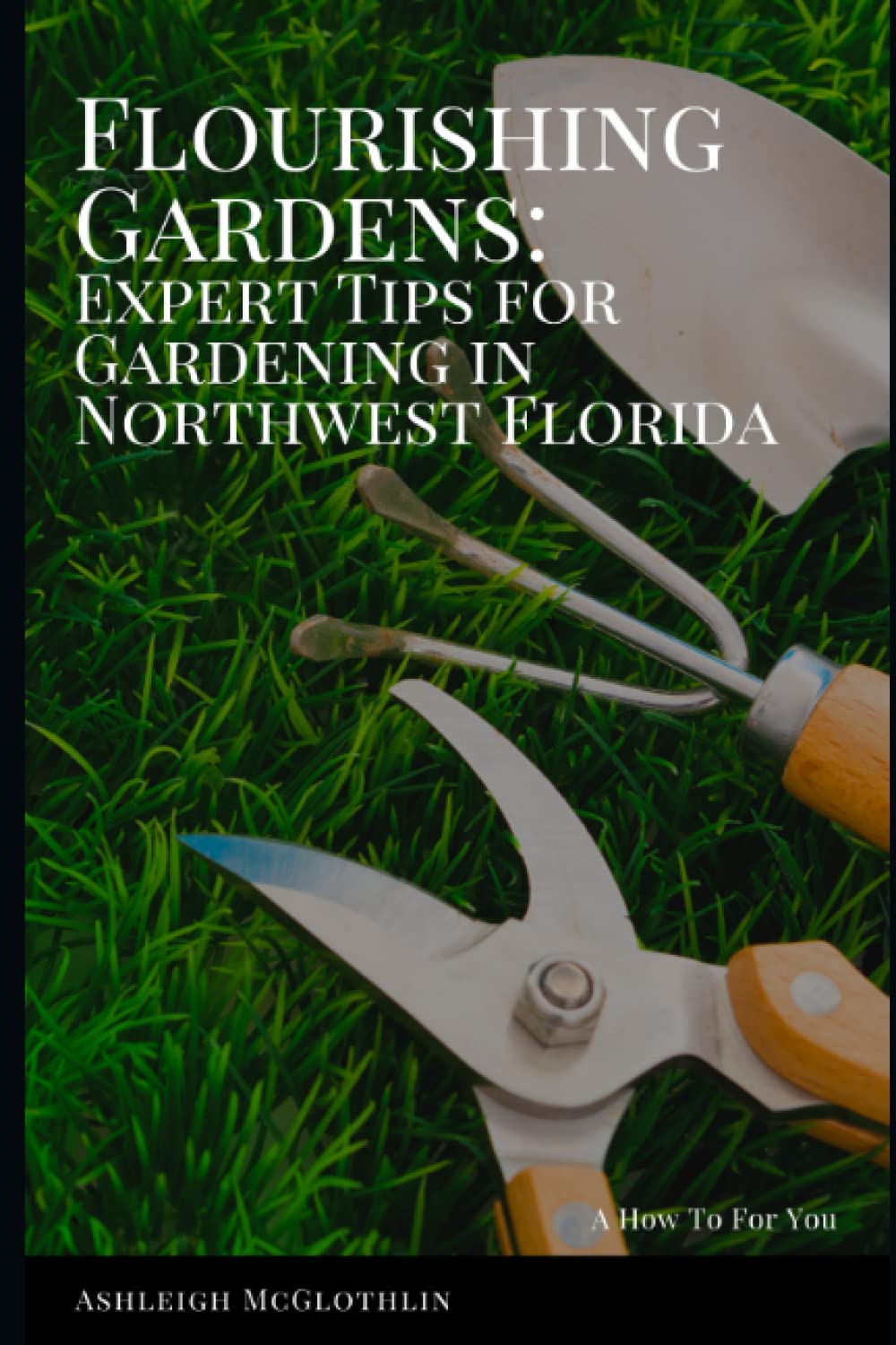 Flourishing Gardens: Expert Tips for Gardening in Northwest Florida baixar livro de graça