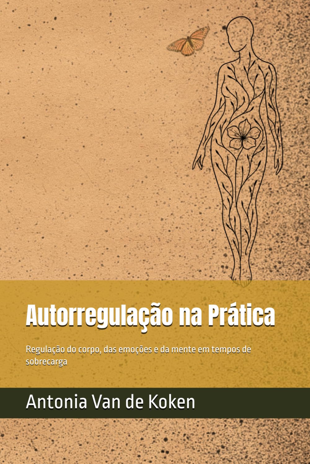 capítulo por capítulo baixar Autorregulação na Prática: Regulação do corpo, das emoções e da mente em tempos de sobrecarga (Portuguese Edition)