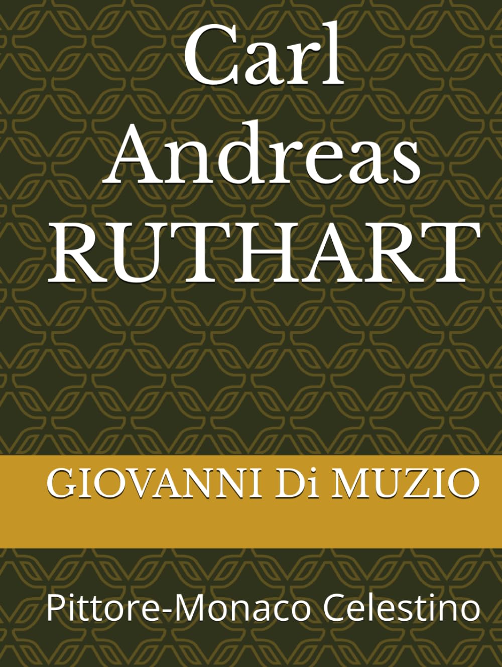 Carl Andreas RUTHART: Pittore-Monaco Celestino (WEB Sites Series) (Italian Edition) baixar o livro de graça