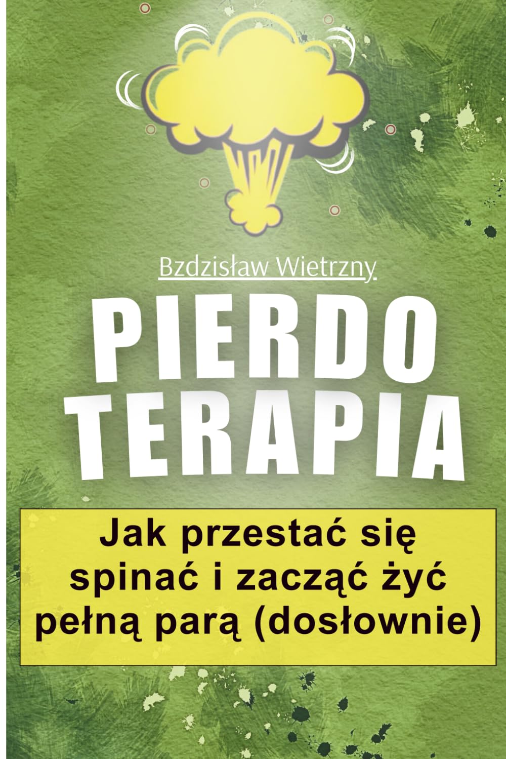 Pierdo-terapia: Świadomość, humor i akceptacja codzienność z problemami jelitowymi (Polish Edition) baixar o livro de graça