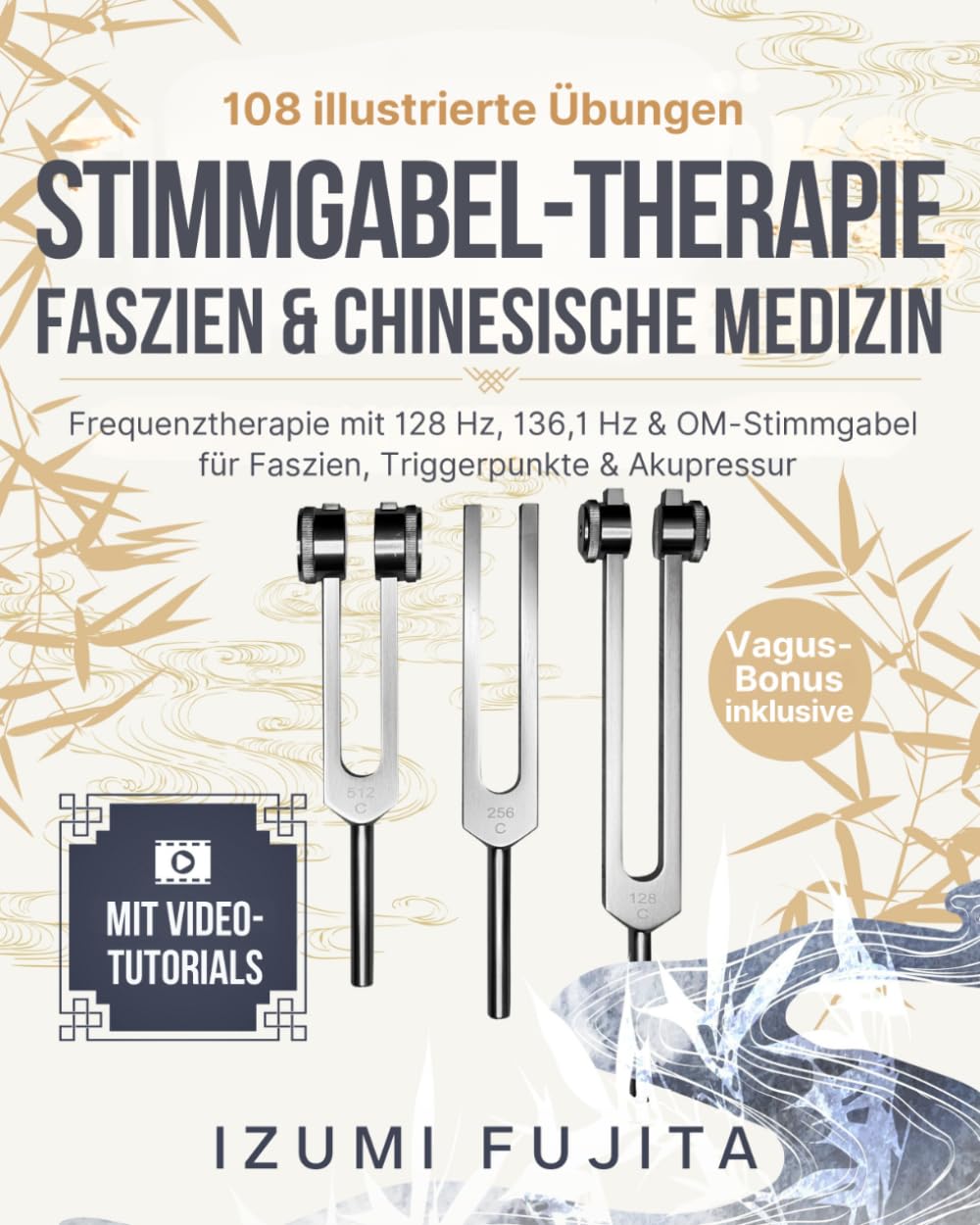 ler totalmente Stimmgabel Therapie, Faszien & Chinesische Medizin: 108 illustrierte Übungen mit Video-Tutorials – Frequenztherapie mit 128 Hz, 136,1 Hz &... Triggerpunkte & Akupressur (German Edition)