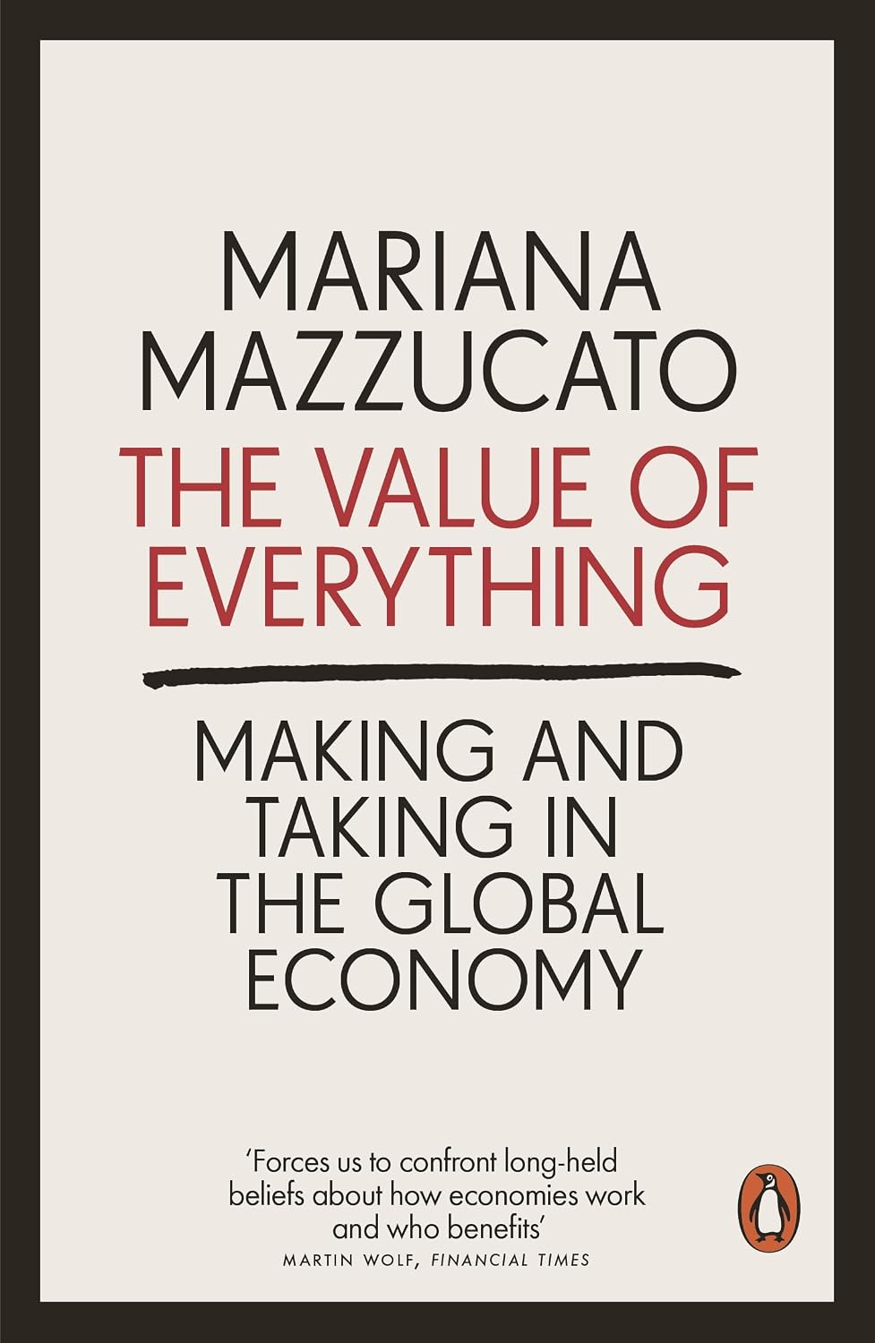 The Value of Everything: Making and Taking in the Global Economy (English Edition) baixar livro de graça
