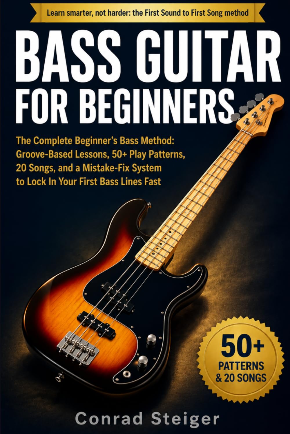 Bass Guitar for Beginners: The Complete Beginner’s Bass Method: Groove Based Lessons, 50+ Play Patterns, 20 Songs, and a Mistake Fix System to Lock In Your First Bass Lines Fast baixar o livro de graça